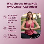 BetterAlt OVA CARE+ Capsules | With Cordyceps, Ashoka, & Magnesium | Non-GMO | Suitable for Vegans | No Added Preservatives | Lab-tested for Purity | Supports High Absorption - 60 Capsules | Edible Dietary Supplement